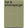 Frei & Ehrensperger door Otto Kapfinger