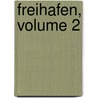 Freihafen, Volume 2 door Onbekend