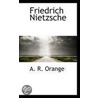 Friedrich Nietzsche by A.R. Orange