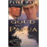Het goud van Papua by P. Watt