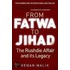 From Fatwa To Jihad