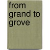 From Grand To Grove by Eddie Grabham