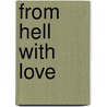 From Hell With Love door Simon R. Green