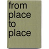 From Place To Place door Irvin Shrewsbury Cobb
