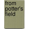 From Potter's Field by Patricia Daniels Cornwell