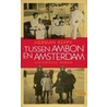 Tussen Ambon en Amsterdam by H. Keppy