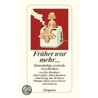 Früher war mehr... door Onbekend