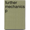 Further Mechanics P by Tony Beadsworth