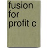 Fusion For Profit C by Shireen Jagpal