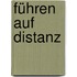 Führen auf Distanz