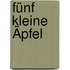 Fünf kleine Äpfel