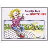 Kleintje nee en grote nee by G. Braun