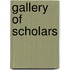 Gallery Of Scholars