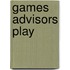 Games Advisors Play