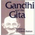 Gandhi And The Gita