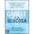 Ganele a la Glucosa