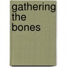 Gathering The Bones door Onbekend