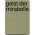 Geist der Mirabelle