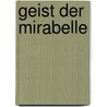 Geist der Mirabelle door Siegfried Lenz