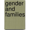 Gender and Families door Scott Coltrane