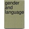 Gender and Language door Lia Litosseliti