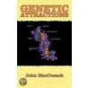 Genetic Attractions door John MacCusack