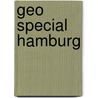 Geo Special Hamburg by Unknown