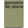 Geometrie Der Ebene door Friedrich Kruse