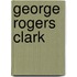 George Rogers Clark