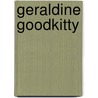 Geraldine Goodkitty by F.J. Kercher