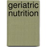 Geriatric Nutrition door Ronni Chernoff