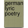 German Lyric Poetry by Charles Timothy Brooks