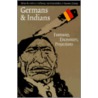 Germans And Indians door Susanne Zantop