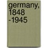 Germany, 1848 -1945