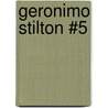 Geronimo Stilton #5 door Gernonimo Stilton