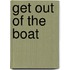 Get Out of the Boat