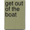 Get Out of the Boat door Thomas J. Winninger