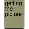 Getting the Picture door Marcia Muth