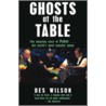 Ghosts At The Table by Des Wilson