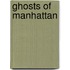 Ghosts Of Manhattan