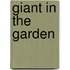 Giant in the Garden