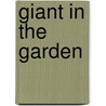 Giant in the Garden door Candice Ransom