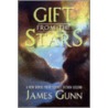 Gift from the Stars door James E. Gunn