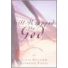 Gift-Wrapped by God door Lorraine Pintus