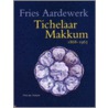 Tichelaar Makkum 1868-1963 door P.J. Tichelaar