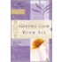 Giving God Your All