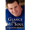 Glance Into My Soul door Trenton Brisco