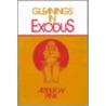 Gleanings In Exodus by Arthur W. Pink