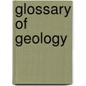 Glossary Of Geology door Klaus K.E. Neuendorf