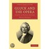 Gluck And The Opera
